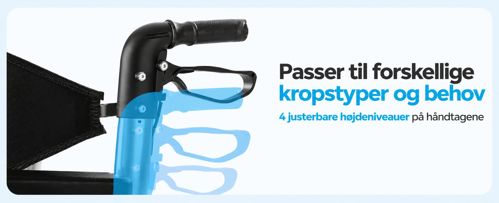 Fire justerbare højdeniveauer på håndtagene